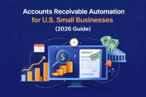 Accounts Receivable Automation for Small Business 2026