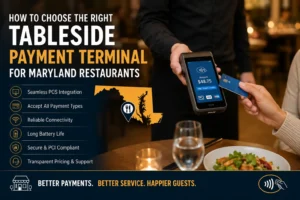 Tableside payment terminal for Maryland restaurants